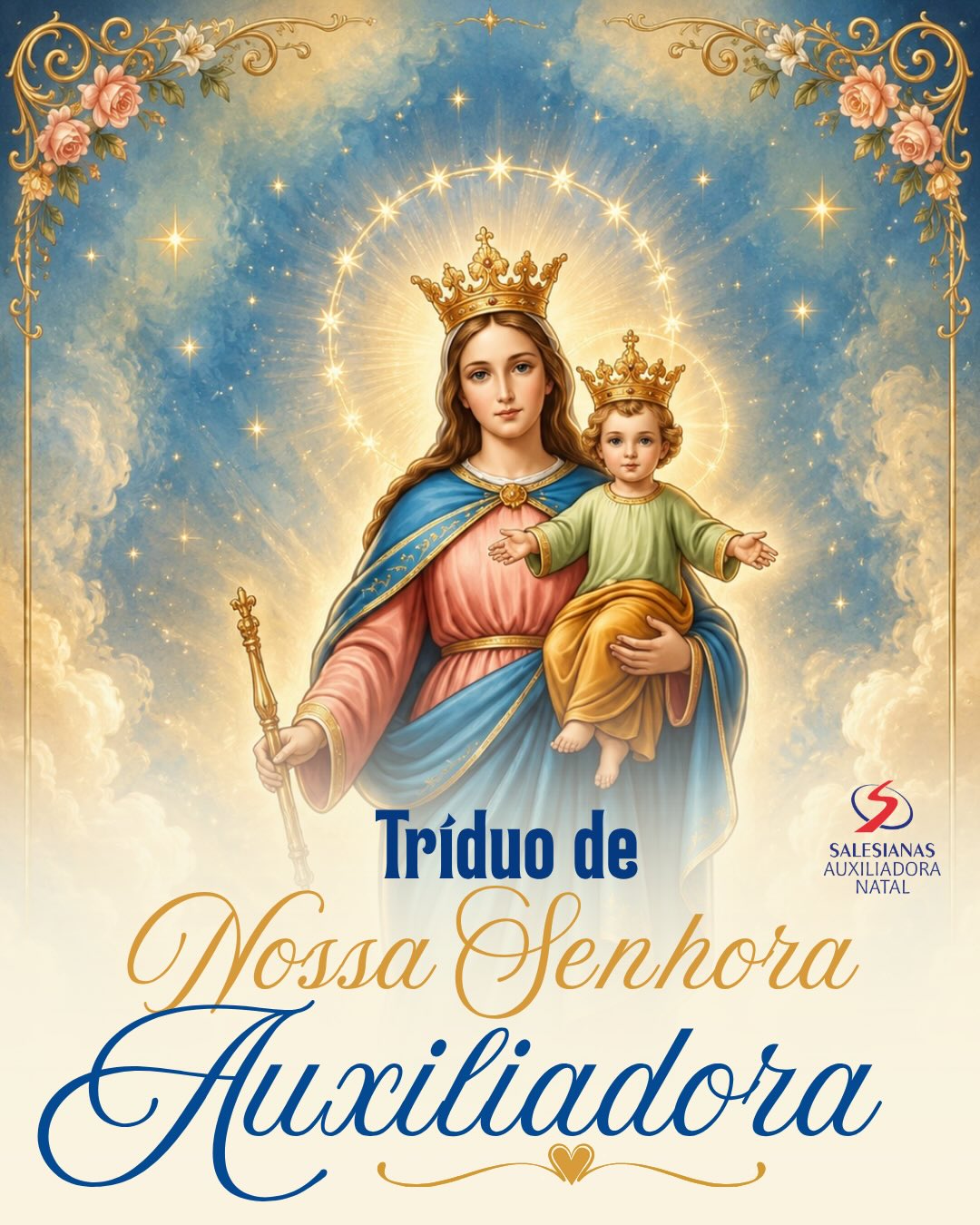 🌟 Com grande alegria, convidamos toda a comunidade educativa para vivenciar o Tríduo de Nossa Senhora Auxiliadora, de 20 a 22 de maio, às 6h30.
Serão dias de oração, reflexão e devoção àquela que caminha conosco como Mãe, Educadora e Auxiliadora dos Cristãos. 💙
📌 Programação:
✨ Dia 20
Turmas do 6º, 7º e 8º anos e ex-alunos que estudaram até 1990.
Reflexão: Maria, Educadora do Coração
✨ Dia 21
9º ano, 1ª série e ex-alunos que estudaram de 1990 a 2010.
Reflexão: Maria, Auxílio dos Cristãos: Igreja Jovem em Missão
✨ Dia 22
2ª e 3ª séries e ex-alunos que estudaram após 2010.
Reflexão: Maria, Anunciadora e Protetora na Era Digital
🙏 “Com Maria, Auxílio dos Jovens, em defesa da vida e do dom da paz!”
#NossaSenhoraAuxiliadora #Tríduo #SalesianasNatal #InstitutoMariaAuxiliadora #FamíliaSalesiana MariaAuxiliadora EducaçãoSalesiana