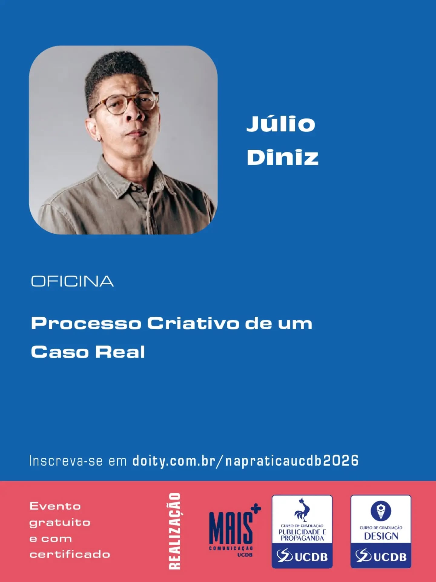 De 08 a 10/09 acontece o Design e Propaganda na Prática. O tradicional evento anual dos cursos traz grandes nomes do nosso mercado para palestras e oficinas, compartilhando suas experiências e práticas de sucesso.
O evento é gratuito, com certificado, e as inscrições podem ser feitas em doity.com.br/napraticaucdb2026